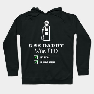 Gas daddy wanted 04 Hoodie